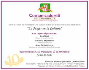 Comunicadores de Baja California invitan a su foro mensual con la conferencia: La Mujer en la Cultura @ Sociedad de Historia de Tijuana | Tijuana | Baja California | México