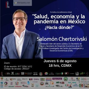 Salud, economía y la pandemia en México ¿Hacia dónde?, Salomón Chertorivski